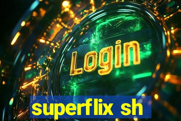 superflix sh